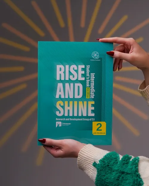 کتاب آموزش زبان انگلیسی Rise and Shine سطح ۴ - انتشارات چیتسازان